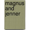 Magnus and Jenner door Kim Girard