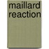 Maillard Reaction
