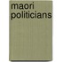 Maori politicians