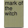 Mark of the Witch door Maggie Shayne