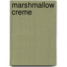 Marshmallow Creme door Frederic P. Miller