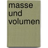 Masse und Volumen by Holger Monschau
