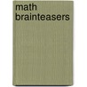 Math Brainteasers door April Blakely