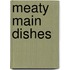 Meaty Main Dishes