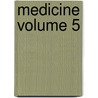 Medicine Volume 5 door National Cancer Institute (U. S )