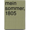 Mein Sommer, 1805 door Johann Gottfried Seume