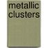 Metallic Clusters