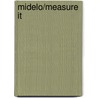 Midelo/Measure It door Thomas K. Adamson