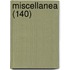 Miscellanea (140)