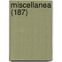 Miscellanea (187)
