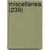 Miscellanea (239)