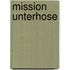 Mission Unterhose