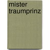 Mister Traumprinz door Hermien Stellmacher