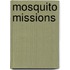 Mosquito Missions