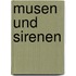 Musen und Sirenen