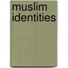 Muslim Identities door Aaron W. Hughes