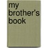 My Brother's Book