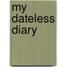 My Dateless Diary by R.K. Narayan