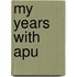 My Years with Apu