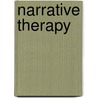 Narrative Therapy door American Psychological Association