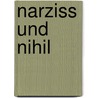 Narziss und Nihil by Kai Hattenbauer