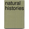 Natural Histories by American Museum of Natural History