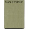 Nauru-Rohrsänger door Jesse Russell