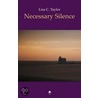 Necessary Silence door Lisa C. Taylor