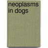 Neoplasms in Dogs door Dr.S.K. Mukhopadhayay