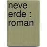 Neve Erde : Roman door Hamsun Knut
