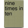 Nine Times in Ten door John Foster