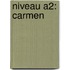 Niveau A2: Carmen