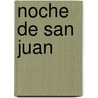 Noche de San Juan door Felix Lope de Vega Y. Carpio