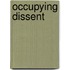 Occupying Dissent