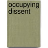 Occupying Dissent door robert P. Francis