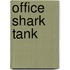 Office Shark Tank
