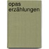 Opas Erzählungen