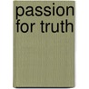 Passion for Truth by Rev Juan R. Velez