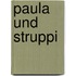 Paula und Struppi