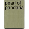 Pearl of Pandaria door Authors Various