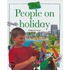 People on Holiday