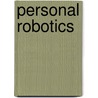 Personal Robotics door Richard Raucci