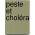 Peste et Choléra