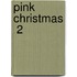 Pink Christmas  2