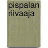 Pispalan riivaaja door Aatu Karri