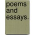 Poems and Essays.
