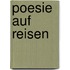 Poesie Auf Reisen