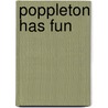 Poppleton Has Fun door Cynthia Rylant