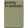 Posing In-Between door Tobias A. Wachinger