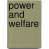 Power and Welfare door Nanna Mik-Meyer